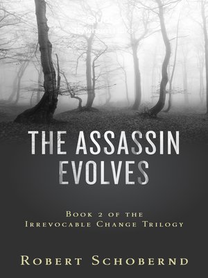 cover image of The Assassin Evolves Book Two of the Irrevocable Change Trilogy